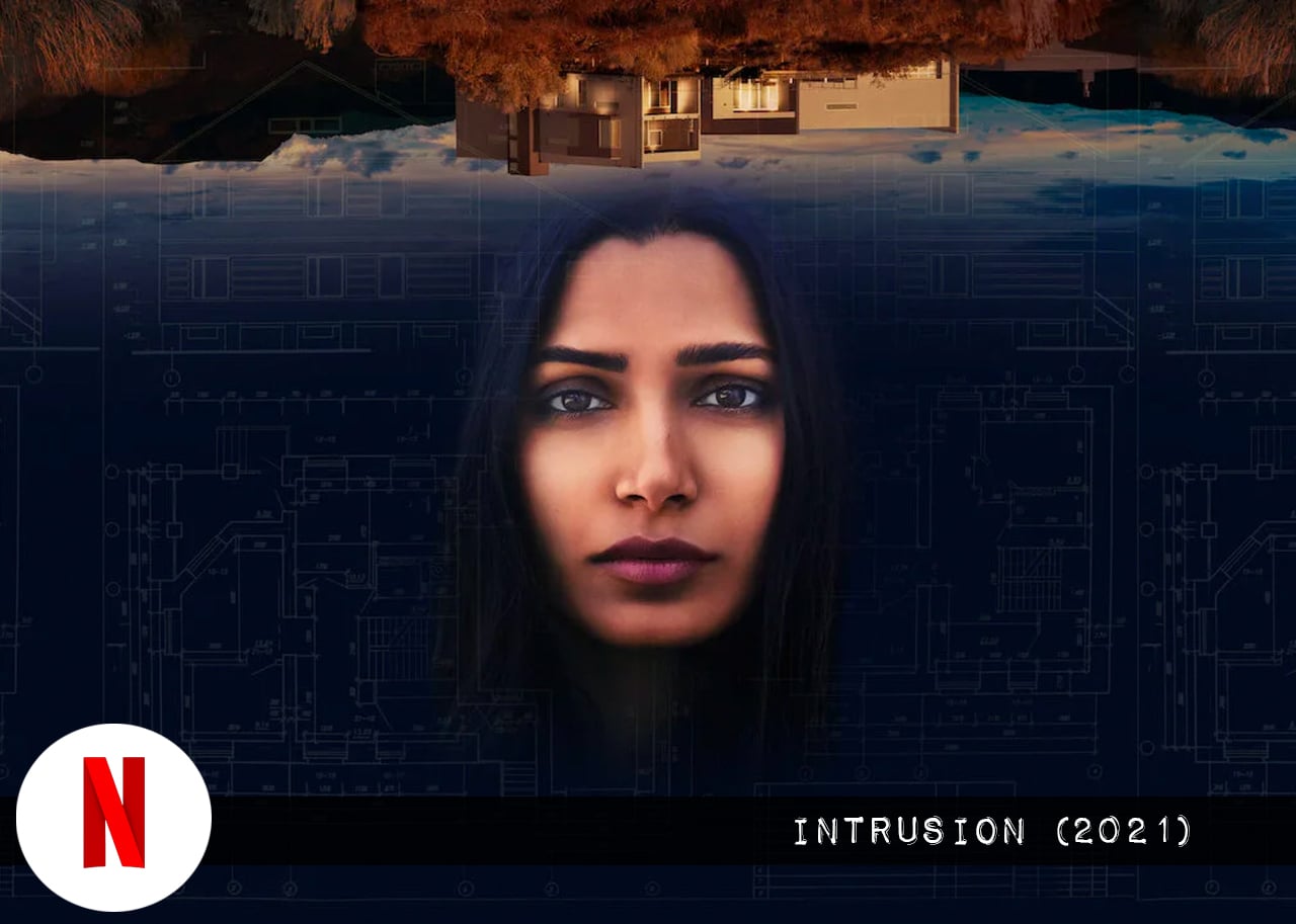 Netflix and Chills: Intrusion Review - Morbidly Beautiful
